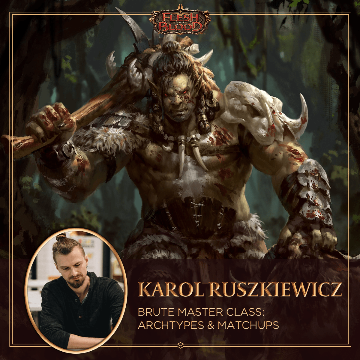 Learning Flesh and Blood — Brute Master Class Archetypes