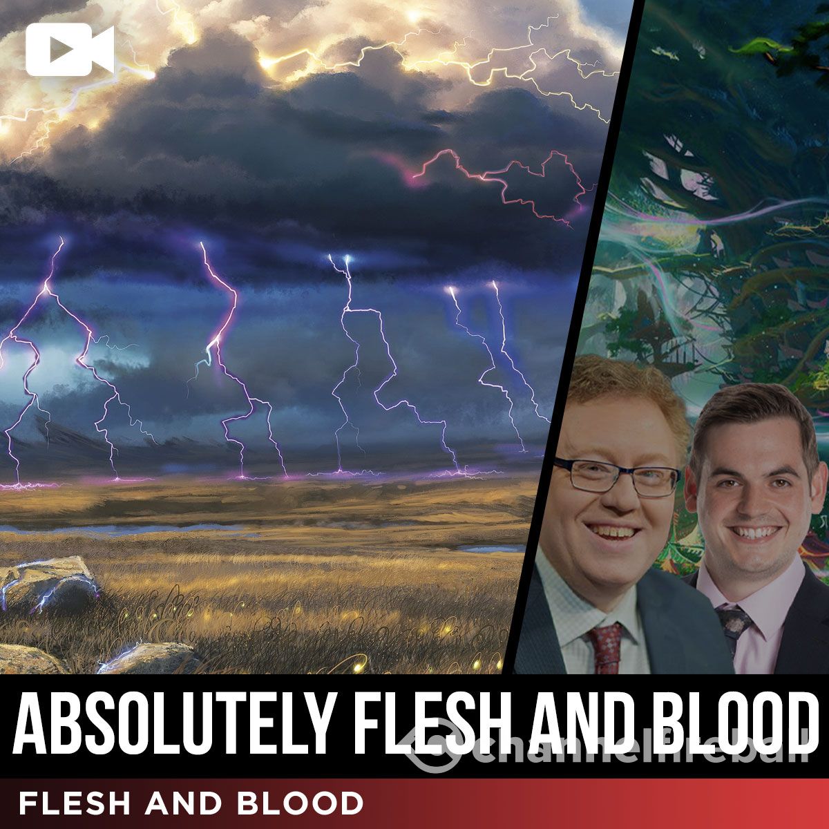 Absolutely Flesh and Blood Episode 21 Lightning, Elemental and Generic ChannelFireball