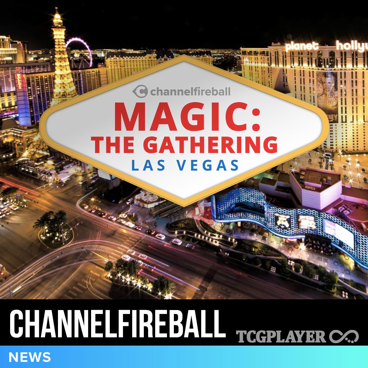 ChannelFireball Announces 50,000 MTG Las Vegas Weekend TCGplayer