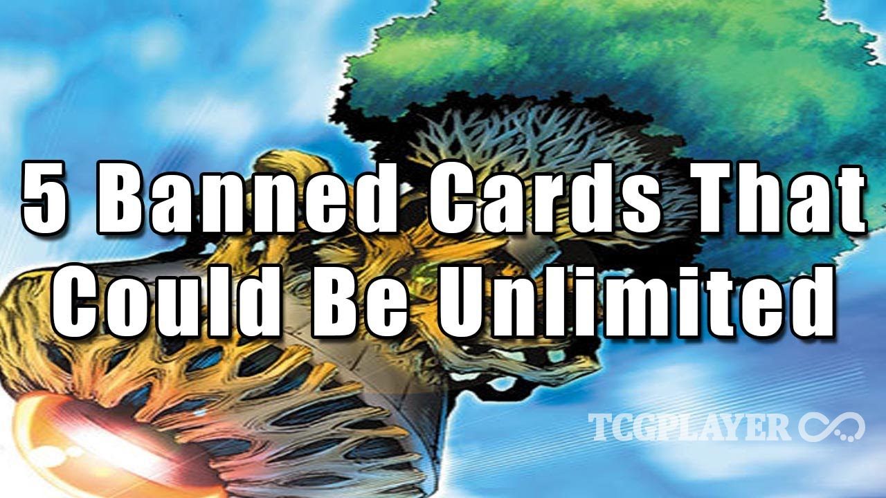 5 Banned Cards That Could Be Unlimited TCGplayer Infinite